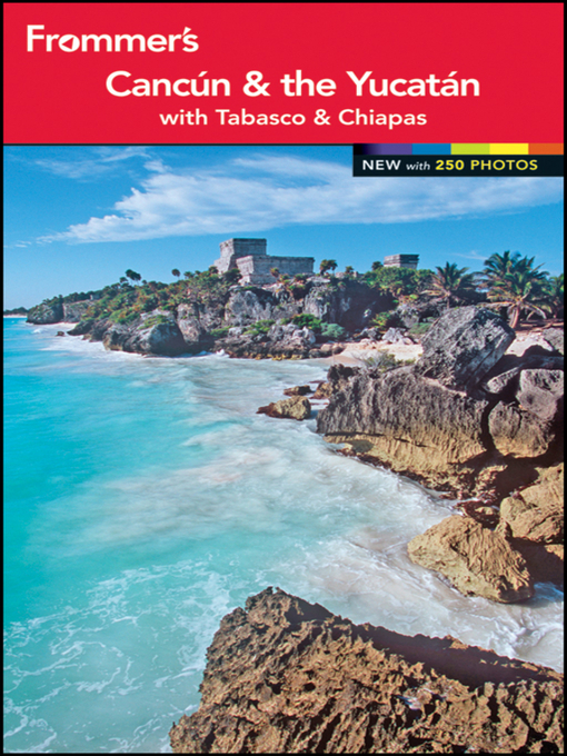 Title details for Frommer's Cancun and the Yucatan by Christine Delsol - Available